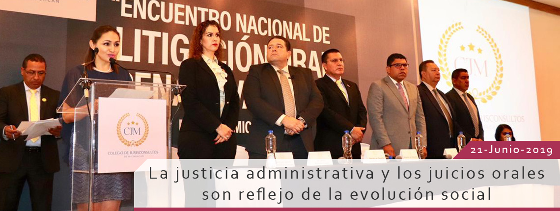 La justicia administrativa y los juicios orales son reflejo de la evolución social