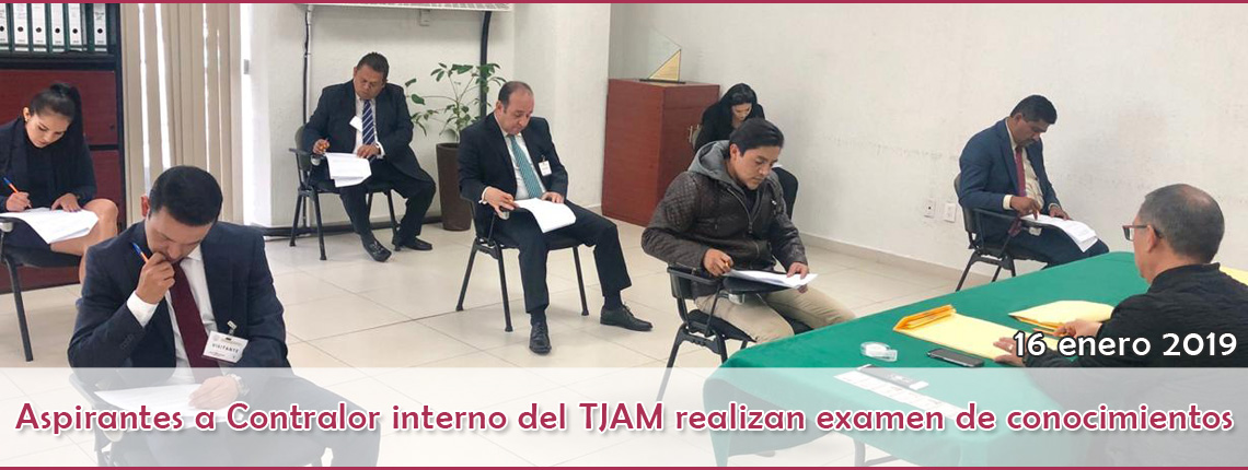 Aspirantes a Contralor interno del TJAM realizan examen de conocimientos