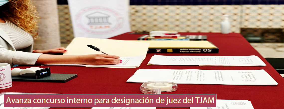 Avanza concurso interno para designación de juez del TJAM